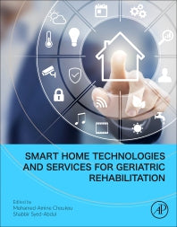 Smart Home Technologies and Services for Geriatric Rehabilitation (Paperback / softback) 9780323851732