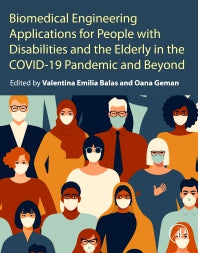 Biomedical Engineering Applications for People with Disabilities and the Elderly in the COVID-19 Pandemic and Beyond (Paperback / softback) 9780323851749