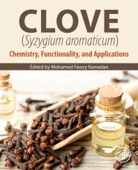 Clove (Syzygium aromaticum); Chemistry, Functionality and Applications (Paperback / softback) 9780323851770