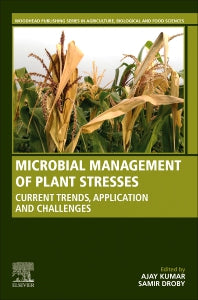 Microbial Management of Plant Stresses; Current Trends, Application and Challenges (Paperback / softback) 9780323851930