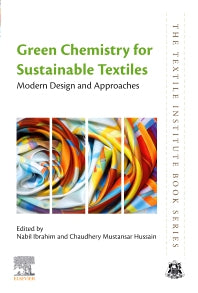 Green Chemistry for Sustainable Textiles; Modern Design and Approaches (Paperback / softback) 9780323852043