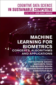 Machine Learning for Biometrics; Concepts, Algorithms and Applications (Paperback / softback) 9780323852098