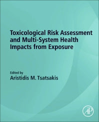 Toxicological Risk Assessment and Multi-System Health Impacts from Exposure (Paperback / softback) 9780323852159