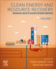 Clean Energy and Resources Recovery; Biomass Waste Based Biorefineries, Volume 1 (Paperback / softback) 9780323852234