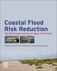 Coastal Flood Risk Reduction; The Netherlands and the U.S. Upper Texas Coast (Paperback) 9780323852517