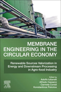 Membrane Engineering in the Circular Economy; Renewable Sources Valorization in Energy and Downstream Processing in Agro-food Industry (Paperback / softback) 9780323852531