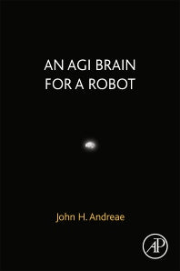 An AGI Brain for a Robot (Paperback / softback) 9780323852548
