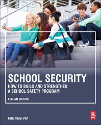 School Security; How to Build and Strengthen a School Safety Program (Paperback / softback) 9780323852661