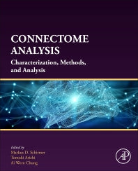 Connectome Analysis; Characterization, Methods, and Analysis (Paperback) 9780323852807