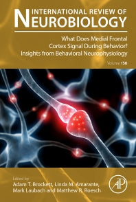 What does Medial Frontal Cortex Signal During Behavior? Insights from Behavioral Neurophysiology (Hardback) 9780323853361