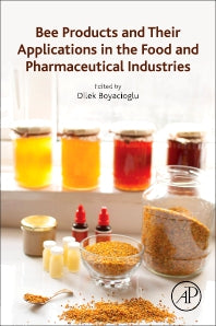 Bee Products and Their Applications in the Food and Pharmaceutical Industries (Paperback / softback) 9780323854009