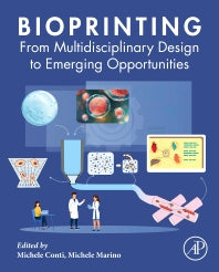 Bioprinting; From Multidisciplinary Design to Emerging Opportunities (Hardback) 9780323854306