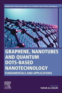 Graphene, Nanotubes and Quantum Dots-Based Nanotechnology; Fundamentals and Applications (Paperback / softback) 9780323854573