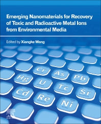Emerging Nanomaterials for Recovery of Toxic and Radioactive Metal Ions from Environmental Media (Paperback / softback) 9780323854849