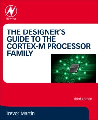 The Designer's Guide to the Cortex-M Processor Family (Paperback / softback) 9780323854948