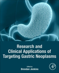 Research and Clinical Applications of Targeting Gastric Neoplasms (Paperback / softback) 9780323855631