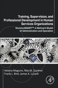 Training, Supervision, and Professional Development in Human Services Organizations; EnvisionSMART™: A Melmark Model of Administration and Operation (Paperback / softback) 9780323855648