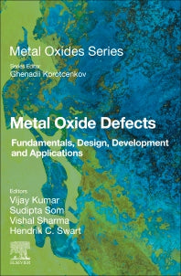 Metal Oxide Defects; Fundamentals, Design, Development and Applications (Paperback / softback) 9780323855884