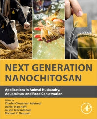 Next Generation Nanochitosan; Applications in Animal Husbandry, Aquaculture and Food Conservation (Paperback / softback) 9780323855938