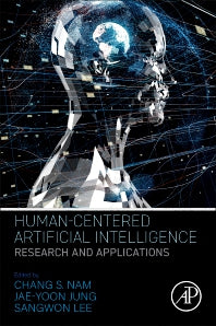 Human-Centered Artificial Intelligence; Research and Applications (Paperback / softback) 9780323856485