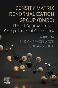 Density Matrix Renormalization Group (DMRG)-based Approaches in Computational Chemistry (Paperback / softback) 9780323856942