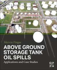 Above Ground Storage Tank Oil Spills; Applications and Case Studies (Paperback / softback) 9780323857284