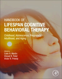 Handbook of Lifespan Cognitive Behavioral Therapy; Childhood, Adolescence, Pregnancy, Adulthood, and Aging (Hardback) 9780323857574