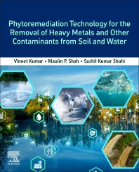 Phytoremediation Technology for the Removal of Heavy Metals and Other Contaminants from Soil and Water (Paperback / softback) 9780323857635