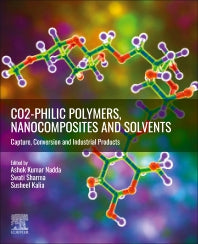 CO2-philic Polymers, Nanocomposites and Solvents; Capture, Conversion and Industrial Products (Paperback / softback) 9780323857772