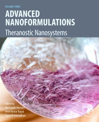 Advanced Nanoformulations; Theranostic Nanosystems, Volume 3 (Paperback) 9780323857857