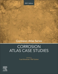 Corrosion Atlas Case Studies; 2021 Edition (Paperback / softback) 9780323858496