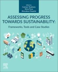 Assessing Progress Towards Sustainability; Frameworks, Tools and Case Studies (Paperback / softback) 9780323858519