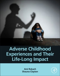 Adverse Childhood Experiences and Their Life-Long Impact (Paperback / softback) 9780323858533