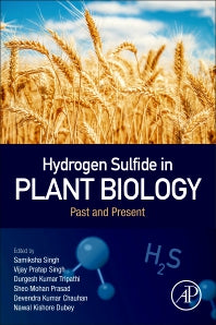 Hydrogen Sulfide in Plant Biology; Past and Present (Paperback / softback) 9780323858625