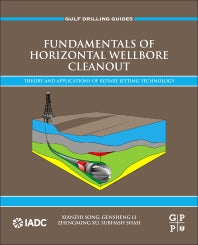 Fundamentals of Horizontal Wellbore Cleanout; Theory and Applications of Rotary Jetting Technology (Paperback / softback) 9780323858748