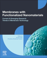 Membranes with Functionalized Nanomaterials; Current and Emerging Research Trends in Membrane Technology (Paperback / softback) 9780323859462