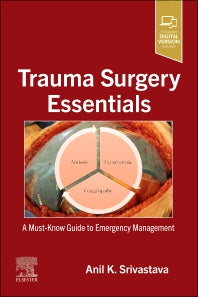 Trauma Surgery Essentials; A Must-Know Guide to Emergency Management (Paperback / softback) 9780323870276