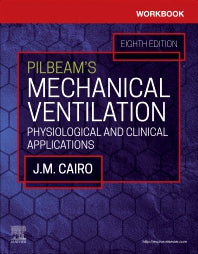 Workbook for Pilbeam's Mechanical Ventilation; Physiological and Clinical Applications (Paperback / softback) 9780323871693