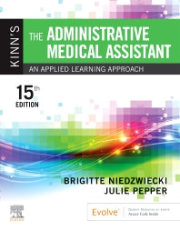 Kinn's The Administrative Medical Assistant; An Applied Learning Approach (Paperback / softback) 9780323874236