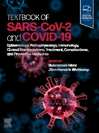 Textbook of SARS-CoV-2 and COVID-19; Epidemiology, Etiopathogenesis, Immunology, Clinical Manifestations, Treatment, Complications, and Preventive Measures (Hardback) 9780323875394