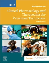 Bill's Clinical Pharmacology and Therapeutics for Veterinary Technicians (Paperback / softback) 9780323880404