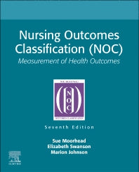 Nursing Outcomes Classification (NOC); Measurement of Health Outcomes (Paperback / softback) 9780323882521