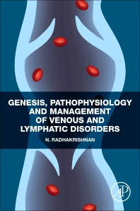 Genesis, Pathophysiology and Management of Venous and Lymphatic Disorders (Paperback / softback) 9780323884334