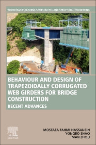 Behavior and Design of Trapezoidally Corrugated Web Girders for Bridge Construction; Recent Advances (Paperback / softback) 9780323884372