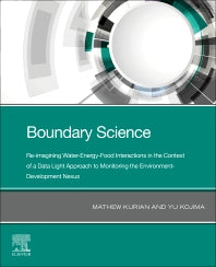 Boundary Science: Re-imagining Water-Energy-Food Interactions in the Context of a Data Light Approach to Monitoring the Environment- Development Nexus (Paperback / softback) 9780323884730