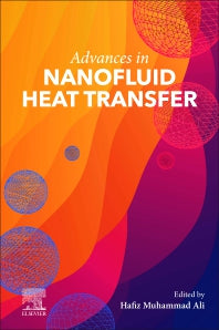 Advances in Nanofluid Heat Transfer (Paperback) 9780323886567