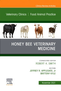 Honey Bee Veterinary Medicine, An Issue of Veterinary Clinics of North America: Food Animal Practice (Hardback) 9780323896863