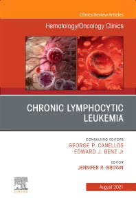 Chronic Lymphocytic Leukemia, An Issue of Hematology/Oncology Clinics of North America (Hardback) 9780323896924