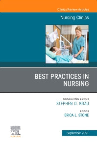 Best Practices in Nursing, An Issue of Nursing Clinics (Hardback) 9780323897266
