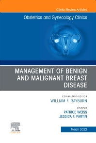 Management of Benign and Malignant Breast Disease, An Issue of Obstetrics and Gynecology Clinics (Hardback) 9780323897402